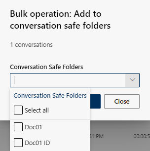 Bulk operation Selection of conversation safe folder